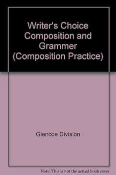 Unknown Binding Writer's Choice Composition and Grammer (Composition Practice) Book