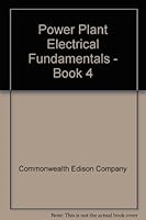 Power Plant Electrical Fundamentals - Book 4 B000JFIJW2 Book Cover