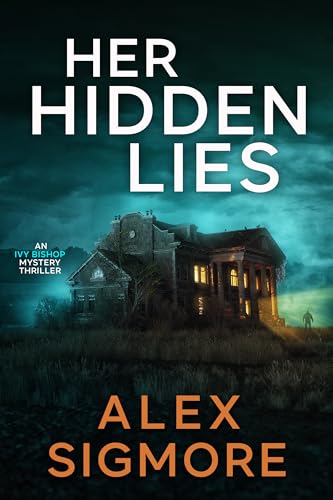 Her Hidden Lies (Ivy Bishop Mystery Thriller Book 4)