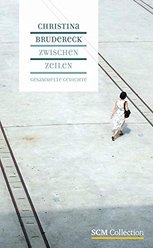 Zwischenzeilen - Christina Brudereck