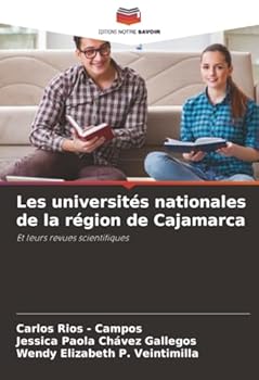 Les universités nationales de la région de Cajamarca (French Edition)