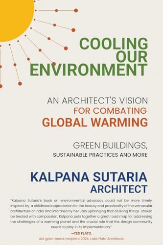 Cooling our Environment: An Architect's Vision to Combat Global W...
