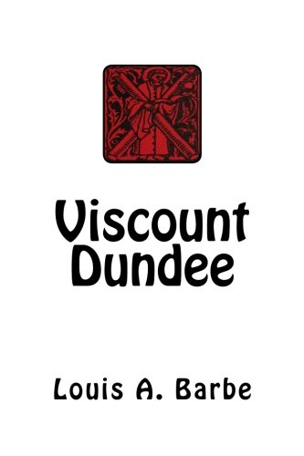Viscount Dundee 1514639424 Book Cover