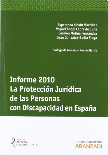 Informe 2010. La Protección Jurídica de las Personas con Discapacidad en España