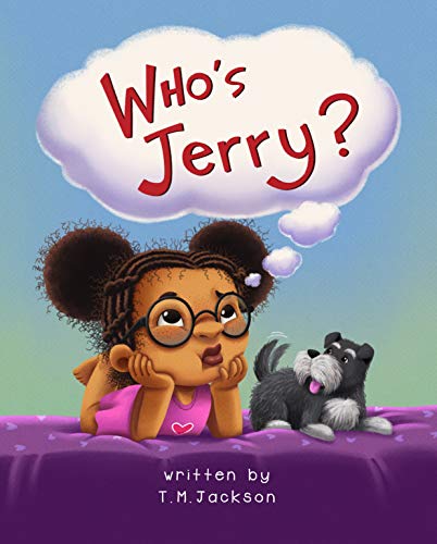 Who's Jerry? (The Seen and Not Heard Series) by [T. M. Jackson]