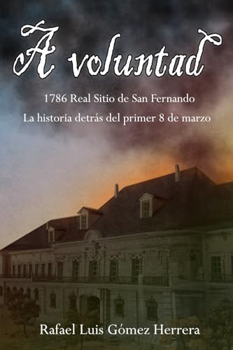 A voluntad: La historia detrás del primer 8 de marzo