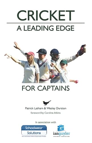Cricket: A Leading Edge: For Captains