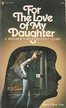 Paperback For the love of my daughter Book