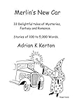 merlin 33 tent  Merlin\'s New Car: 33 Delightful tales of Ghosts, Romance Mysteries, and Fantasy (Adrian\'s Short Stories Book 3) (English Edition)