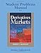 Student Problem Manual for Derivatives Markets