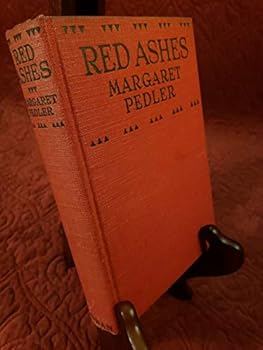 1925 Book Red Ashes by Margaret Pedler first edition very good condition
