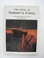 The Glory of nature's form: Photography and text 0898020018 Book Cover