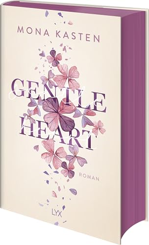 Gentle Heart: Der neue Roman der Autorin von MAXTON HALL | Mit Farbschnitt und Charakterkarte in der ersten Auflage (Scarlet Luck, Band 3)