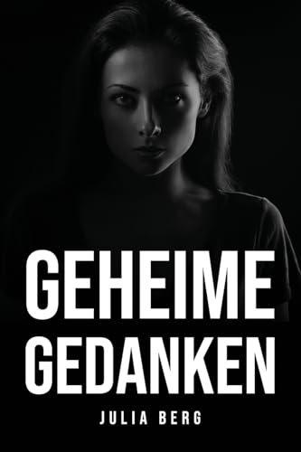 Geheime Gedanken (German Edition)