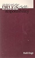 Alcohol and Other Drugs: Self Responsibility 0899174736 Book Cover