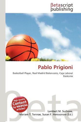 Pablo Prigioni: Basketball Player, Real Madrid Baloncesto, Caja Laboral Baskonia