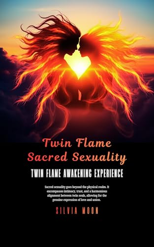 Twin Flame Sacred Sexuality: Twin Flame Awakening Experience