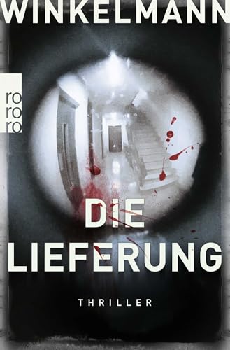 Die Lieferung: Thriller: 2