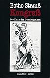 Kongress: Die Kette der Demütigungen - Botho Strauß 