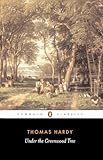 Under the Greenwood Tree (Penguin Classics)
