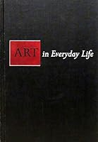 Art in Everyday Life 0023444800 Book Cover