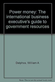 Paperback Power money: The international business executive's guide to government resources Book