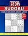 Big Sudoku Puzzles for Adults: Large Print Easy to Expert Sudoku for Seniors & Teens