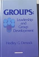 Groups: Leadership and Group Development 0883902850 Book Cover