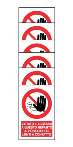 GLOBAL KIT DI 6 ADESIVI RETTANGOLARI - VIETATO L'ACCESSO A QUESTO REPARTO AI PORTATORI DI LENTI A CONTATTO - Pittogramma ISO 7010 Con Stampa Diretta U.V. (IDEALE ANCHE PER ESTERNO) (10X15 CM)