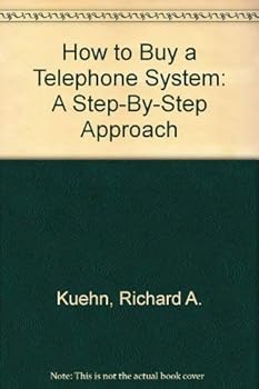 Paperback How to Buy a Telephone System: A Step-By-Step Approach Book