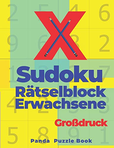X Sudoku Rätselblock Erwachsene Großdruck: Sudoku Irregular - Rätselbuch In Großdruck (German Edition)