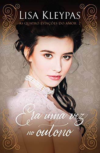 Era uma vez no outono – Edição Pop Chic (As Quatro Estações do Amor – Livro 2): O livro de Lillian