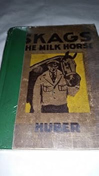 Skags, The Milk Horse