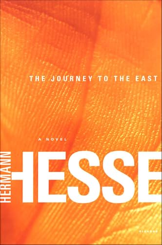 The Journey to the East: A Novel