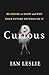 Curious: The Desire to Know and Why Your Future Depends On It