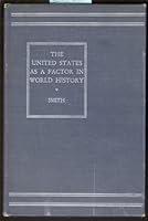 The United States as a factor in world history, (The Berkshire studies in European history) B0007DFHQM Book Cover