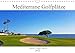 Produktbild Mediterrane Golfplätze - Spanien, Portugal, Mallorca (Wandkalender 2022 DIN A4 quer) [Calendar] Bentfeld, Tina [Calendar] Bentfeld, Tina