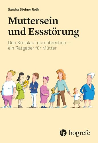 Muttersein und Essstörung: Den Kreislauf durchbrechen – ein Ratgeber für Mütter