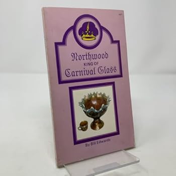 Paperback Northwood, king of carnival glass Book
