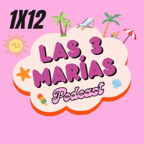 1x12: Las 3 Veraniegas