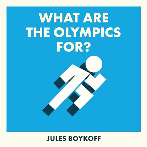 What Are the Olympics For? by Jules Boykoff episode artwork