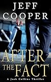 After the Fact (A Jack Collins Thriller Book 1)