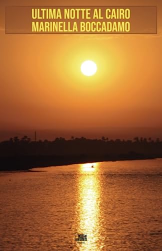 Ultima notte al Cairo