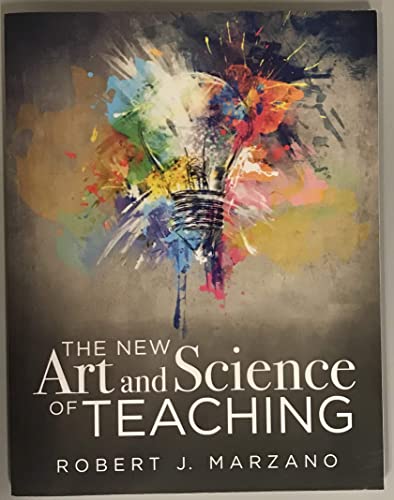 Solution Tree The New Art and Science of Teaching: More Than Fifty New Instructional Strategies for Academic Success