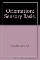 Orientation: Sensory Basis. B000H1WYGA Book Cover