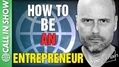 6081 How to be an ENTREPRENEUR! CALL IN SHOW cover art