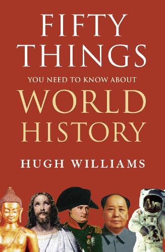 Collins Fifty Things You Need to Know About World History