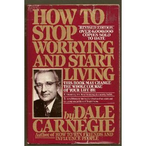 HOW TO STOP WORRYING, REVISED
