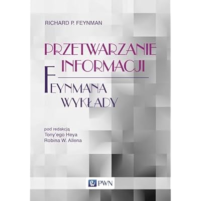 Feynmana wykłady Przetwarzanie informacji
