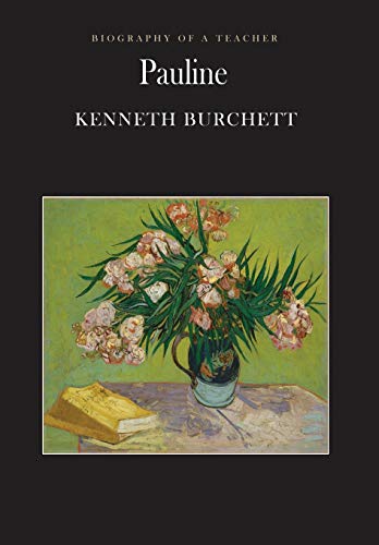 Pauline: Biography of a Teacher